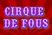 Cirque Du Fous