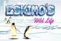 Eskimos Wild Life